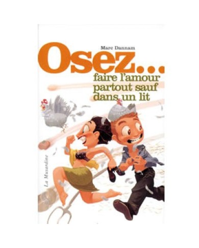 Osez l'amour partout sauf dans un lit