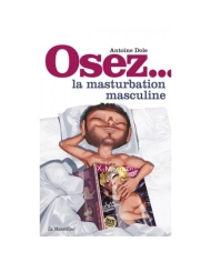 Osez la masturbation masculine