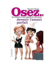 Osez les conseils d'une experte du sexe pour devenir