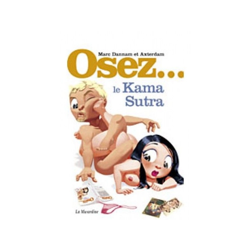 Osez le KAMA SUTRA